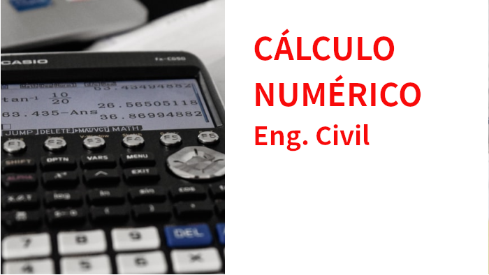 Bacharelado em Engenharia Civil - Rio Verde - 20222.02CIV20I.2 - 2022/2 ( 2º período ) - 188879 - Cálculo Numérico