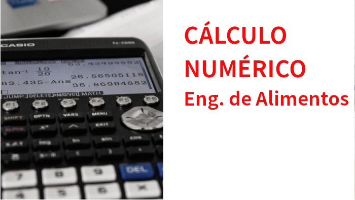 Bacharelado em Engenharia de Alimentos - Rio Verde - 20222.02ALI20I.4 - 2022/2 ( 4º período ) - 188913 - Cálculo Numérico