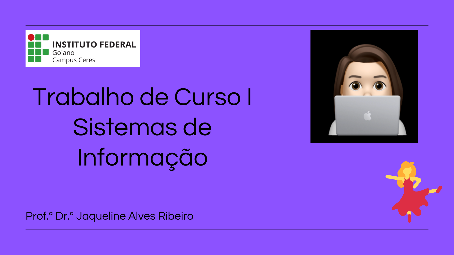 Bacharelado em Sistemas de Informação - Ceres - 20211.03SDI20N.7N - 2021/1 ( 7º período ) - 159916 - Trabalho de Conclusão I