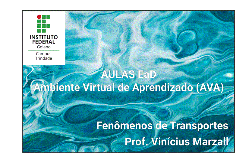 Bacharelado em Engenharia Civil - Trindade - 20231.08CIV20N.5 - 2023/1 ( 5º período ) - 195474 - Fenômenos de Transporte