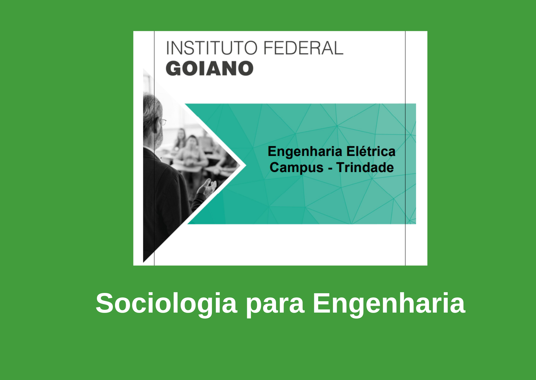 Bacharelado em Engenharia Elétrica - Trindade - 20231.08EEL20N.3 - 2023/1 ( 3º período ) - 195509 - Sociologia para Engenharia