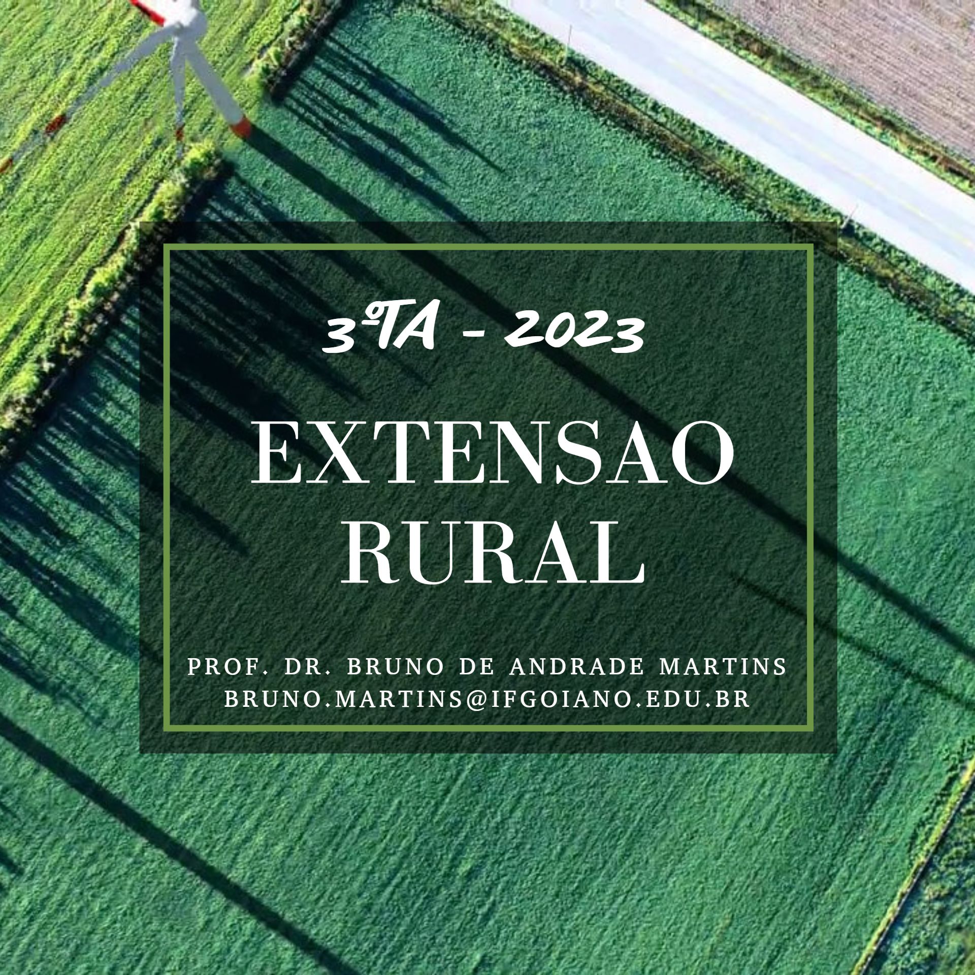 003720 - Extensão Rural e Associativismo - 2023/1:Técnico em Agropecuária Integrado ao Ensino Médio, Integrado, 3º Período, Turno Matutino (2023)