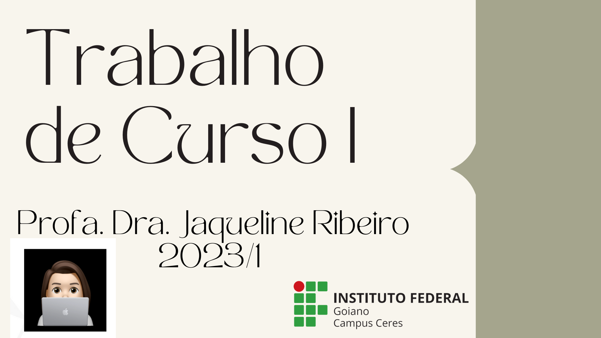 005510 - Trabalho de Conclusão I - 2023/1:Bacharelado em Sistemas de Informação, Bacharelado, 7º Período, Turno Noturno (2023)