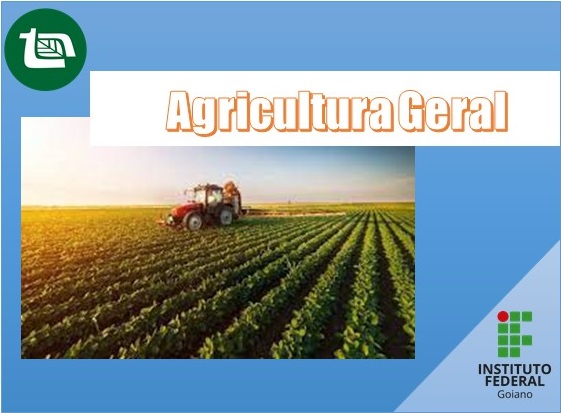 006105 - Agricultura Geral - 2023/1:Técnico em Agropecuária, Técnico Concomitante, 1º Período, Turno Matutino (2023)