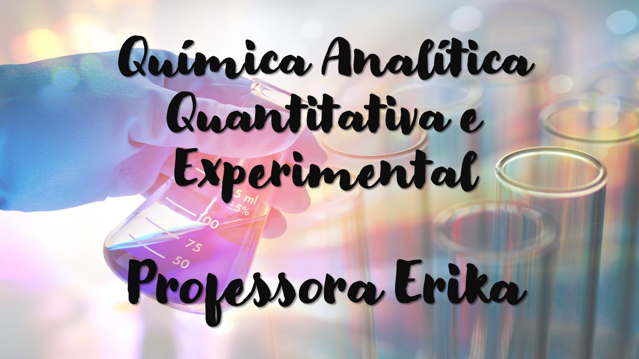 003983 - Química Analítica Quantitativa e Experimental - 2023/1:Licenciatura em Química, Licenciatura, 7º Período, Turno Noturno (2023)