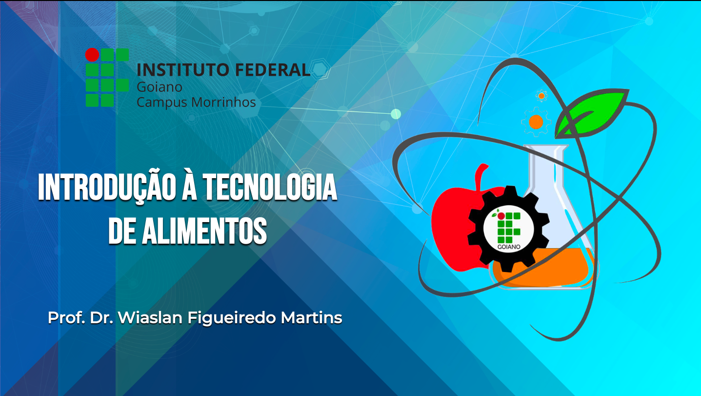006841 - [MO.TAL1] Introdução à Tecnologia de Alimentos - 2023/1:Tecnologia em Alimentos, Tecnologia, 1º Período, Turno Noturno (2023)