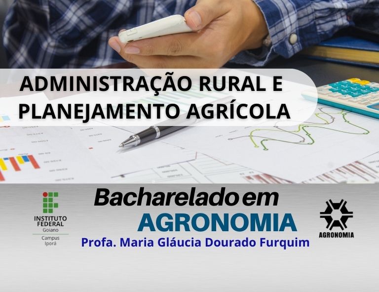 003299 - Administração Rural e Planejamento Agrícola - 2023/1:Bacharelado em Agronomia, Bacharelado, 9º Período, Turno Integral (2023)