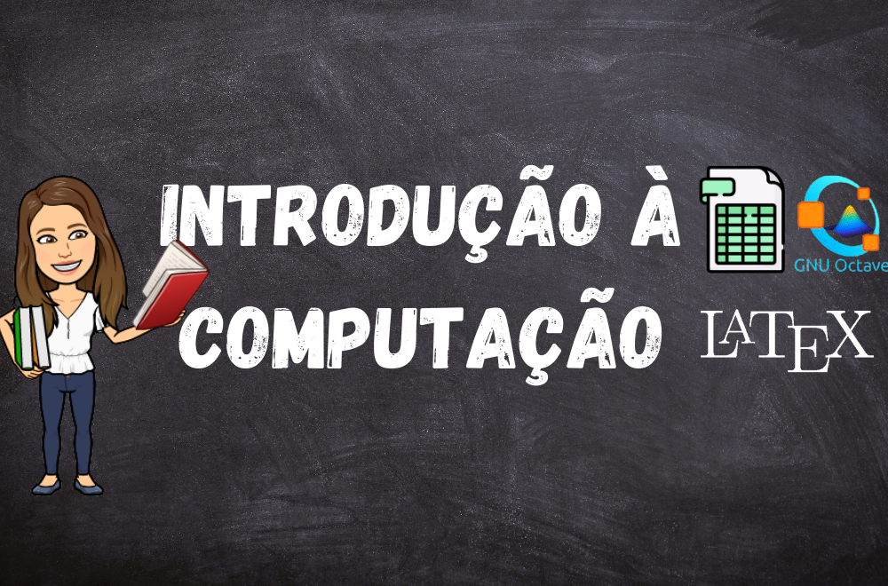 Licenciatura em Matemática - Urutaí - 20211.01MAT22N.7N - 2021/1 ( 7º período ) - 160842 - Introdução à Computação