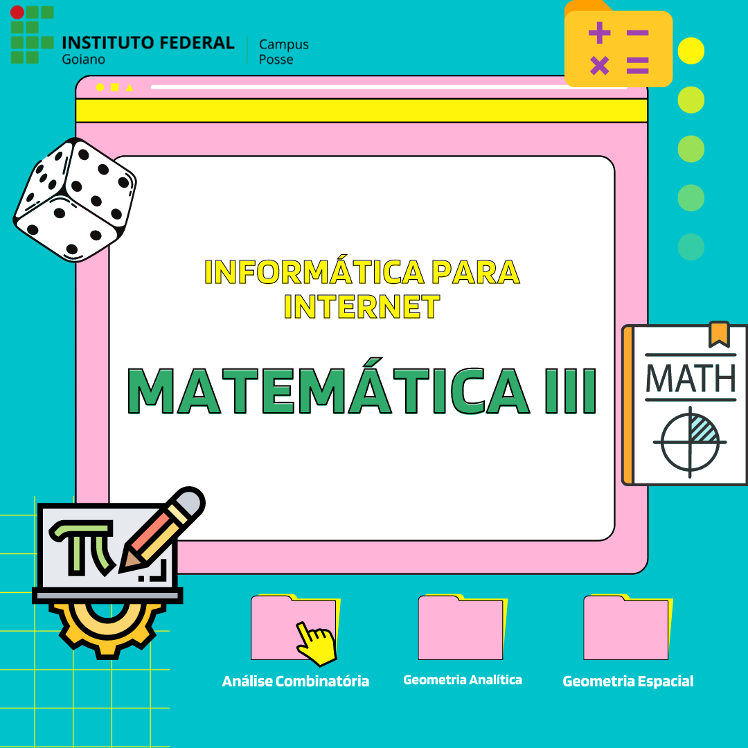 003928 - Matemática III - 2023/1:Técnico em Informática para Internet Integrado ao Ensino Médio, Integrado, 3º Período, Turno Integral (2023)