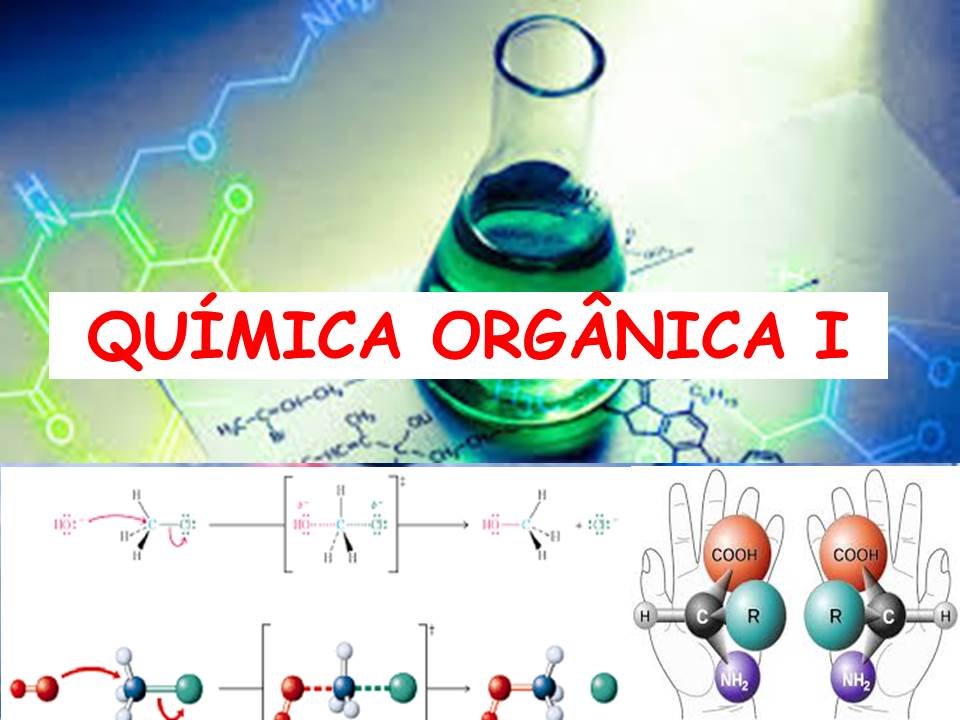 Química Orgânica I - Licenciatura em Química