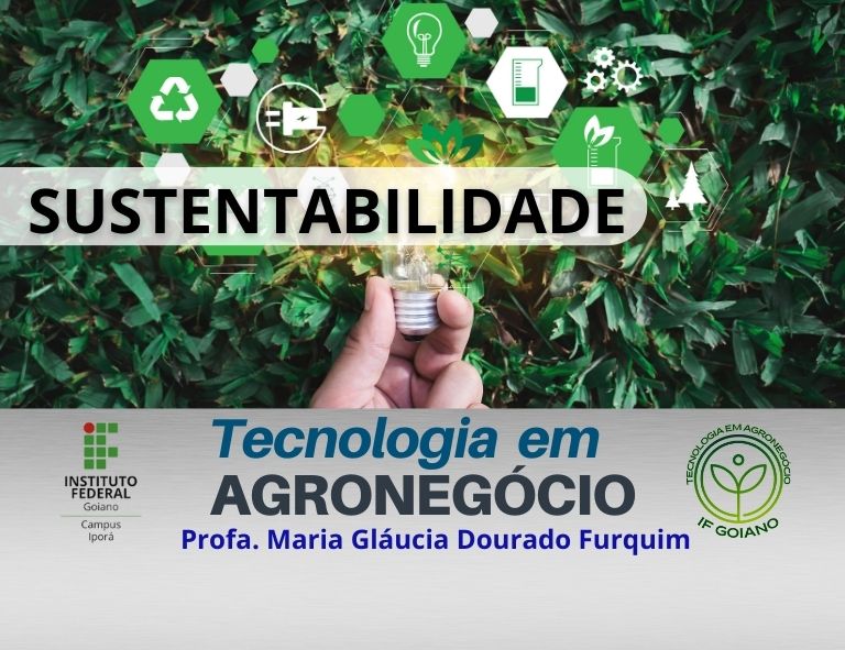 008303 - Sustentabilidade no Agronegócio - 2023/2:Curso Superior de Tecnologia em Gestão do Agronegócio, Tecnologia, 2º Período, Turno Noturno (2023)