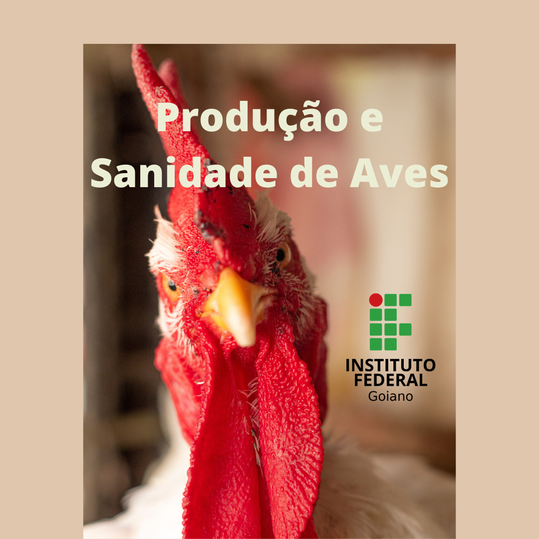 Bacharelado em Medicina Veterinária - Urutaí - 20211.01VET20I.5 - 2021/1 ( 5º período ) - 160670 - Produção e Sanidade de Aves Domésticas
