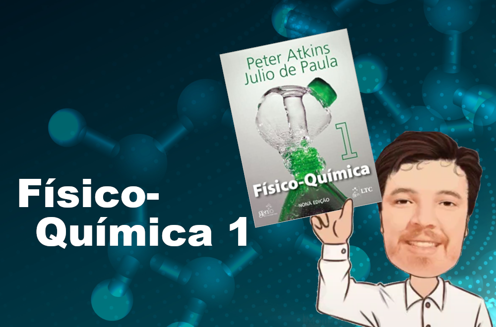 Licenciatura em Química - Urutaí - 20211.01QUI22M.5M - 2021/1 ( 5º período ) - 160812 - Físico-Química I