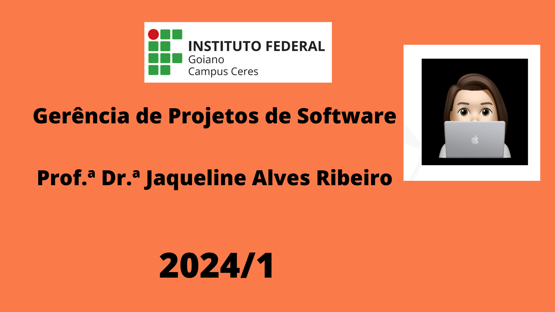 011113 - Gerência de Projetos de Software - 2024/1:Bacharelado em Sistemas de Informação, Bacharelado, 5º Período, Turno Noturno (2024)