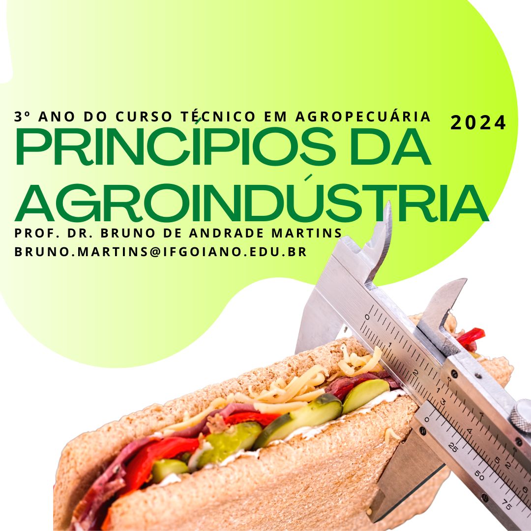 013275 - Princípios de Agroindústria - 2024/1:Técnico em Agropecuária Integrado ao Ensino Médio, Integrado, 3º Período, Turno Matutino (2024)