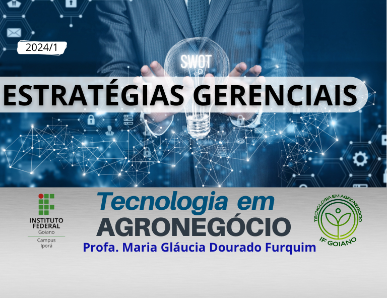 012449 - Estratégias Gerenciais no Agronegócio - 2024/1:Superior de Tecnologia em Gestão do Agronegócio, Tecnologia, 5º Período, Turno Noturno (2024)
