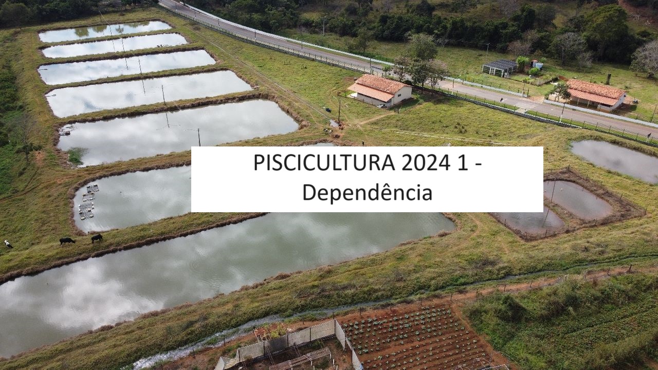 013887 - Psicultura - 2024/1:Técnico em Agropecuária, Técnico Concomitante, 4º Período, Turno Vespertino (2024)