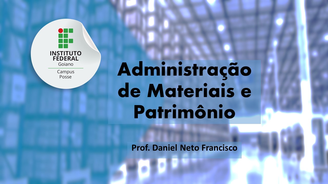 012548 - Administração de Materiais e Patrimônio - 2024/1:Bacharelado em Administração, Bacharelado, 7º Período, Turno Noturno (2024)