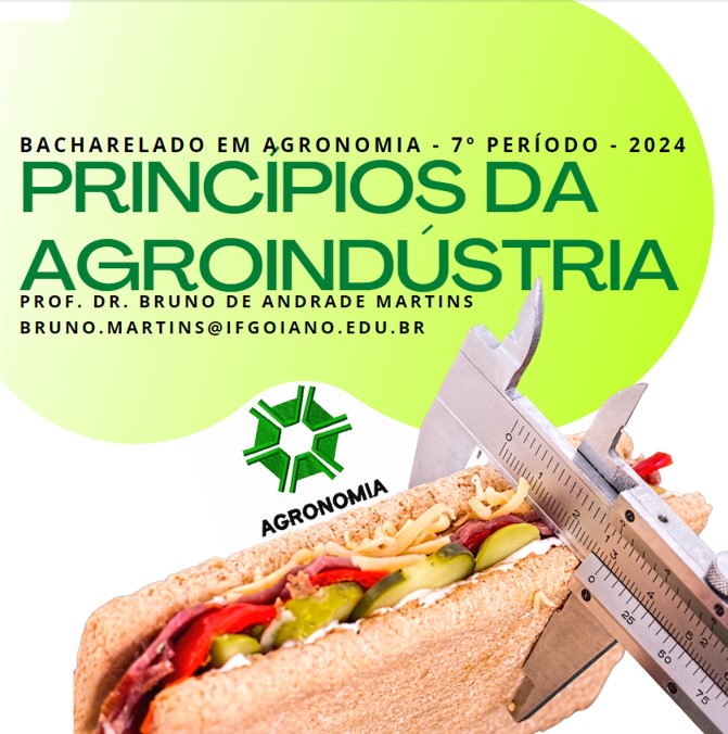 015381 - Princípios de Agroindústria - 2024/2:Bacharelado em Agronomia, Bacharelado, 7º Período, Turno Integral (2024)
