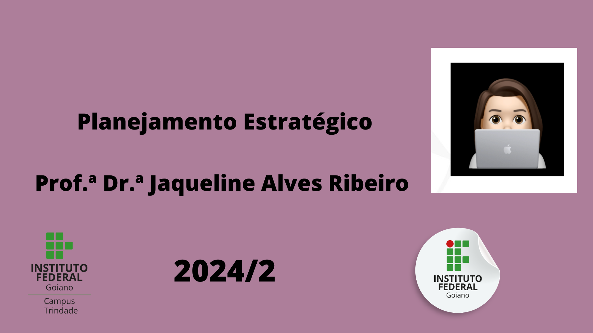 015336 - Planejamento Estratégico - 2024/2:Bacharelado em Engenharia de Computação, Bacharelado, 10º Período, Turno Integral (2024)