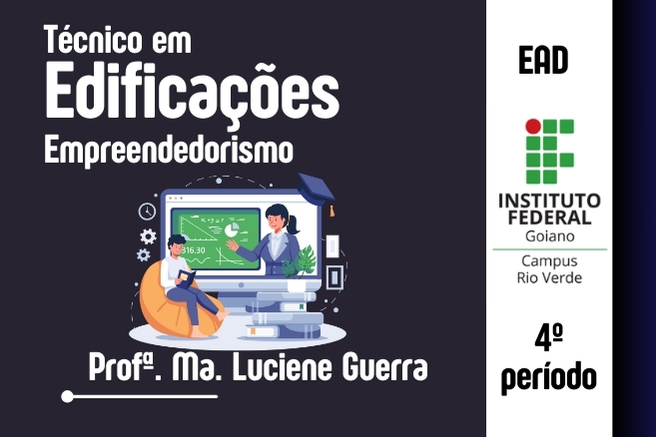 015219 - Empreendedorismo - 2024/2:Técnico em Edificações, Subsequente, 4º Período, Turno Noturno (2024)