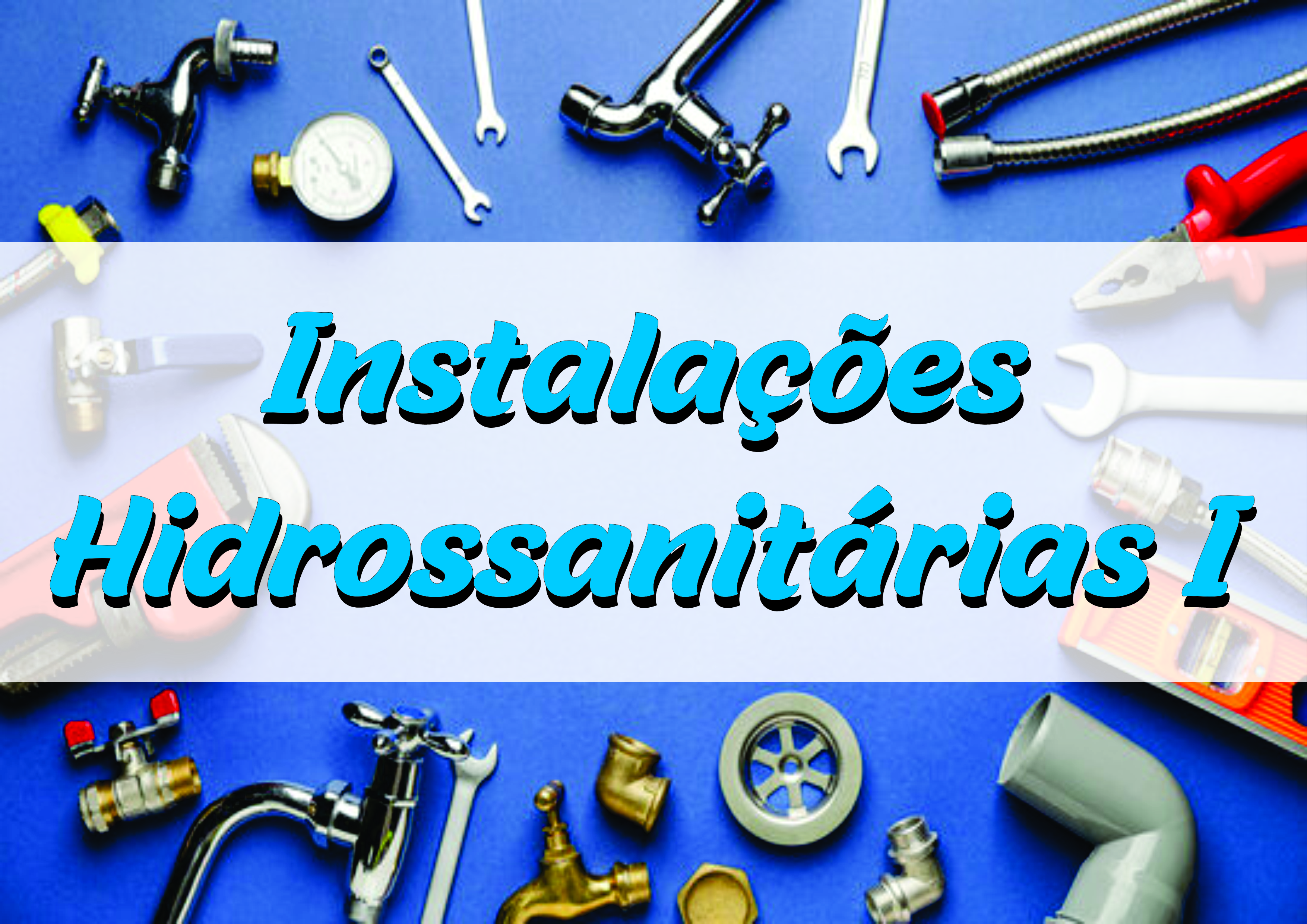 015275 - Instalações Hidrossanitárias I - 2024/2:Bacharelado em Engenharia Civil, Bacharelado, 8º Período, Turno Integral (2024)