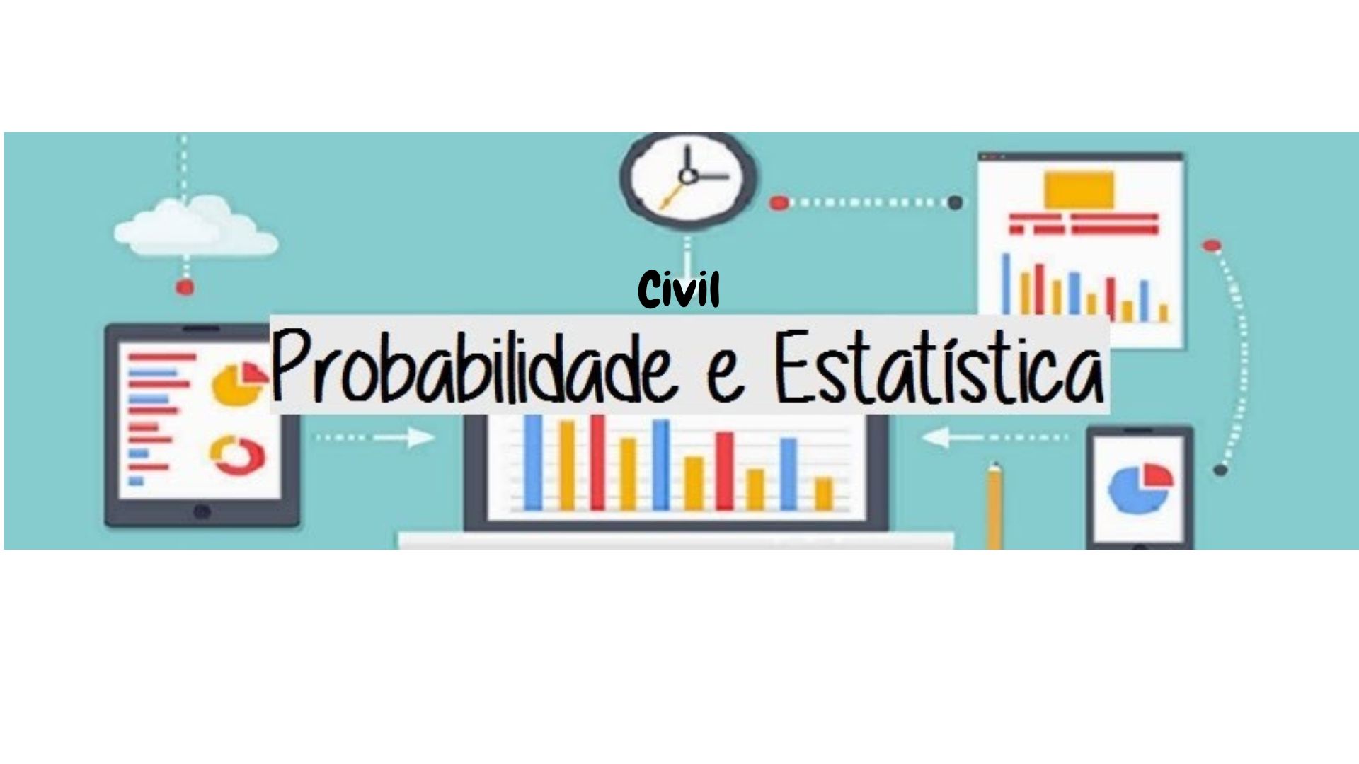 015257 - Probabilidade e Estatística - 2024/2:Bacharelado em Engenharia Civil, Bacharelado, 2º Período, Turno Integral (2024)