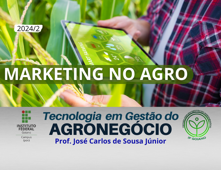 015707 - Marketing no Agronegócio - 2024/2:Superior de Tecnologia em Gestão do Agronegócio, Tecnologia, 4º Período, Turno Noturno (2024)
