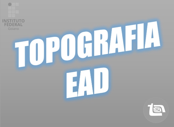 017502 - Topografia - 2024/2:Técnico em Agropecuária, Técnico Concomitante, 3º Período, Turno EAD (2024)